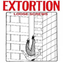 Extortion (AUS) : Loose Screws